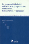 REPONSABILIDAD CIVIL DEL FABRICANTE POR PRODUCTOS DEFECUTOSOS