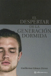 DESPERTAR DE LA GENERACION DORMIDA, EL