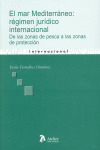 MAR MEDITERRANEO: REGIMEN JURIDICO INTERNACIONAL
