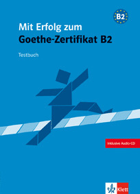 (B2).MIT ERFOLG ZUM GOETHE-ZERTIFIKAT (TEST CUADER