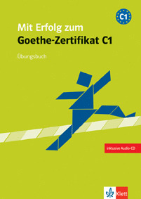 (C1).MIT ERFOLG ZUM GOETHE-ZERTIFIKAT (EJERCICIOS)