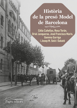 HISTORIA DE LA PRESO MODEL DE BARCELONA (2A. EDICIO)