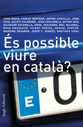 ÉS POSSIBLE VIURE EN CATALÀ?