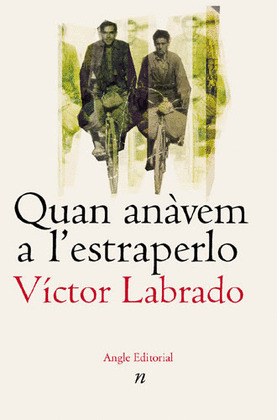 QUAN ANÀVEM A L'ESTRAPERLO