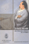 TOMAS MEABE. UNA PUÑALADA LUMINOSA EN LA SOMBRA