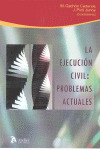 EJECUCION CIVIL: PROBLEMAS ACTUALES