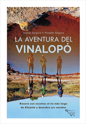 LA AVENTURA DEL VINALOPO