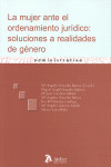 MUJER ANTE EL ORDENAMIENTO JURIDICO: SOLUCIONES A REALIDADES DE GENERO