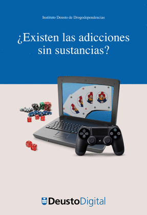 ¿EXISTEN LAS ADICCIONES SIN SUSTANCIAS?