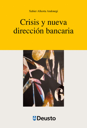 CRISIS Y NUEVA DIRECCIÓN BANCARIA