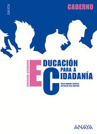 EDUCACIÓN PARA A CIDADANÍA, 2 ESO (GALICIA). CADERNO