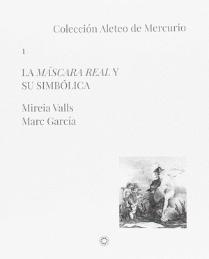 LA MASCARA REAL Y SU SIMBOLICA