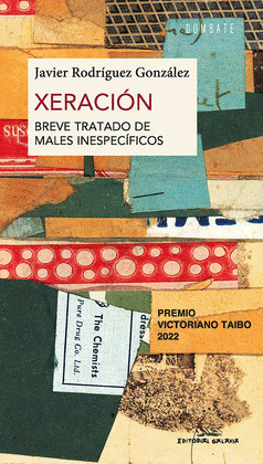 XERACION (BREVE TRATADO DE MALES INESPECIFICOS). PREMIO VICTORIANO TAIBO 2022
