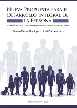 NUEVA PROPUESTA PARA EL DESARROLLO INTEGRAL DE LA PERSONA