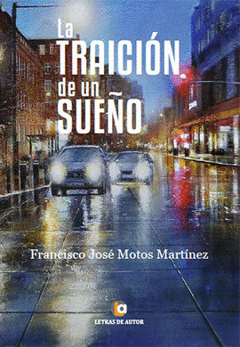 LA TRAICION DE UN SUEÑO