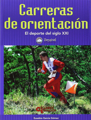 CARRERAS DE ORIENTACION. EL DEPORTE DEL S.XXI