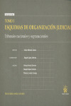 TOMO I ESQUEMAS DE ORGANIZACION JUDICIAL