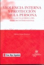VIOLENCIA INTERNA Y PROTECCIÓN DE LA PERSONA