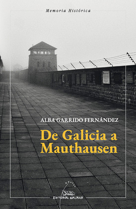 DE GALICIA A MAUTHAUSEN