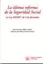 ULTIMA REFORMA DE LA SEGURIDAD SOCIAL 2007, LA
