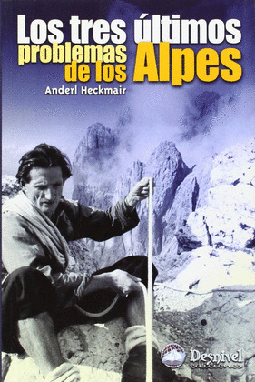 TRES ULTIMOS PROBLEMAS DE LOS ALPES, LOS