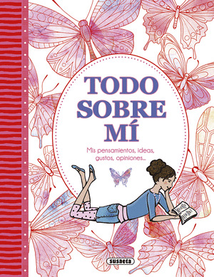 TODO SOBRE MI. MIS PENSAMIENTOS, IDEAS, GUSTOS, OPINIONES...