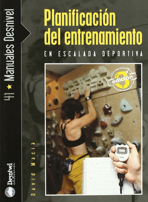 PLANIFICACION DEL ENTRENAMIENTO EN ESCALADA DEPORTIVA