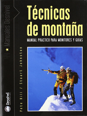 TECNICAS DE MONTAÑA -MANUAL PRACTICO MONITORES Y GUIAS