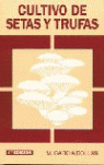 CULTIVO DE SETAS Y TRUFAS