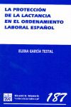 PROTECCIÓN DE LA LACTANCIA EN EL ORDENAMIENTO LABORAL ESPAÑOL, LA