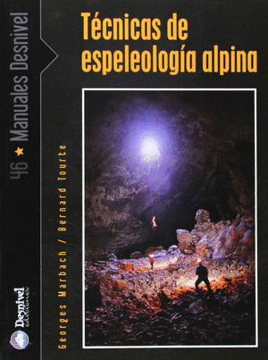 TECNICAS DE ESPELEOLOGIA ALPINA