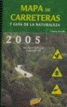 MAPA CARRETERAS ESPAÑA/PORTUGAL Y GUIA NATURALEZA 2005