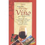 GUIA DEL TURISMO VINO ESPAÑA 2005