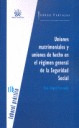 UNIONES MATRIMONIALES Y UNIONES DE HECHO EN EL REGIMEN GENERAL DE LA SEGURIDAD S