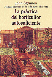 PRACTICA DEL HORTICULTOR AUTOSUFICIENTE