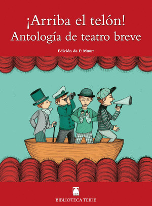 ¡ARRIBA EL TELÓN! ANTOLOGÍA TEATRO BREVE. B.TEIDE 77