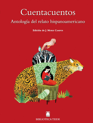 CUENTACUENTOS. ANTOLOGÍA DEL RELATO HISPANOAMERICANO