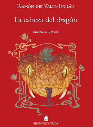 BIBLIOTECA TEIDE 083 - LA CABEZA DEL DRAGON - RAMON DEL VALLE-INCLAN