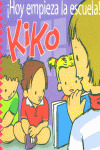 KIKO/HOY EMPIEZA LA ESCUELA