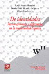 DE IDENTIDADES. RECONOCIMIENTO Y DIFERENCIA EN LA MODERNIDAD LIQUIDA