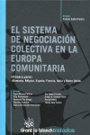 SISTEMA DE NEGOCIACION COLECTIVA EN LA EUROPA COMUNITARIA, EL. (PRIMERA PARTE)