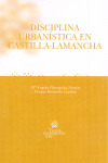 DISCIPLINA URBANÍSTICA EN CASTILLA-LA MANCHA