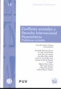 CONFLICTOS ARMADOS Y DERECHO INTERNACIONAL HUMANITARIO