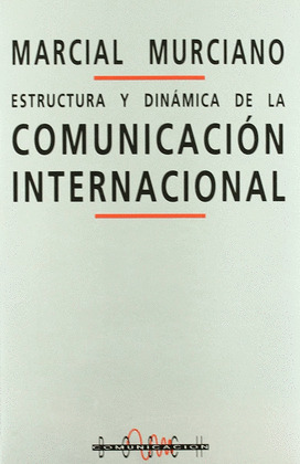 ESTRUCTURA Y DINAMICA DE LA COMUNICACION