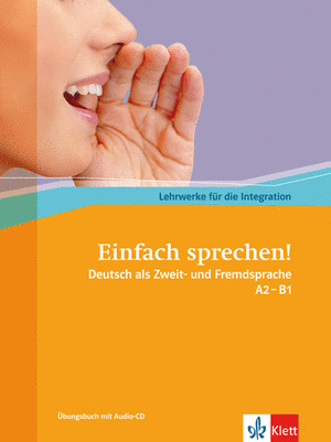 EINFACH SPRECHEN! - NIVELES A2 Y B1