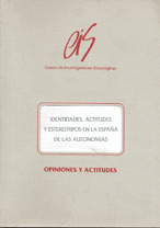 IDENTIDADES,  ACTITUDES Y ESTEREOTIPOS EN LA ESPAÑA DE LAS AUTONOMIAS