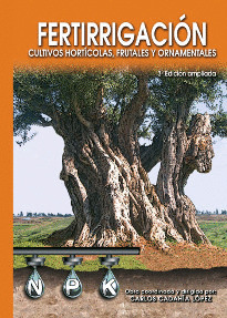 FERTIRRIGACIÓN: CULTIVOS HORTÍCOLAS, FRUTALES Y ORNMENTALES