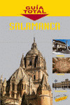 SALAMANCA. GUIA TOTAL (2007)