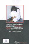 ACCION LEGISLATIVA ERRADICAR LA VIOLENCIA DE GENERO EN IBEROAMERI