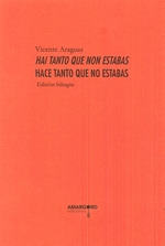HAI TANTO QUE NON ESTABAS. HACE TANTO QUE NO ESTABAS